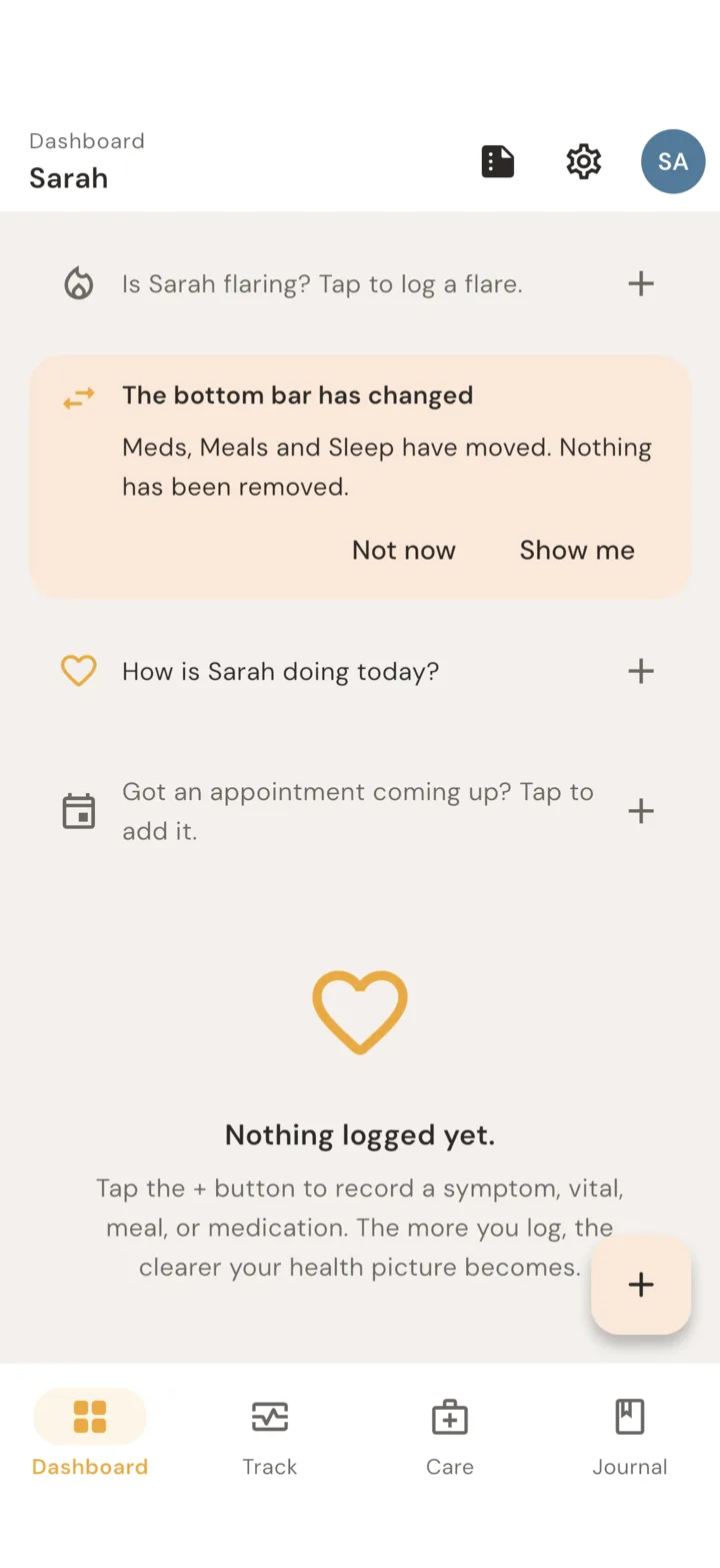 The Health Flare Dashboard after updating. A card at the top reads: The bottom bar has changed. Meds, Meals and Sleep have moved. Nothing has been removed. It has a Show me button. The new bottom bar below reads Dashboard, Track, Care, Journal.